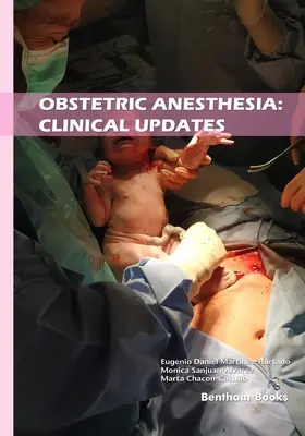 Szülészeti anesztézia: Klinikai frissítések - Obstetric Anesthesia: Clinical Updates