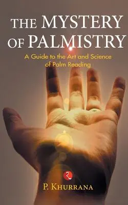 A tenyérjóslás misztériuma - The Mystery of Palmistry