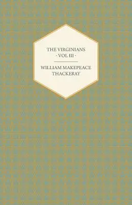 A virginiaiak III. kötet - William Makepeace Thackery művei - The Virginians Volume III - Works of William Makepeace Thackery