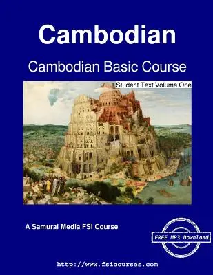 Kambodzsai alaptanfolyam - Tanulói szöveg első kötet - Cambodian Basic Course - Student Text Volume One