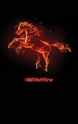 Futótűz: Egy ló naplója a történeted megírásához - Wildfire: A Horse Diary to Write Your Story