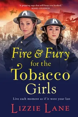 Tűz és düh a dohánylányokért - Fire and Fury for the Tobacco Girls