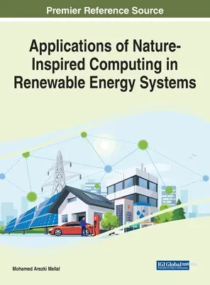 A természet által inspirált számítástechnika alkalmazásai a megújuló energiarendszerekben - Applications of Nature-Inspired Computing in Renewable Energy Systems