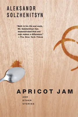 Sárgabaracklekvár: És más történetek - Apricot Jam: And Other Stories