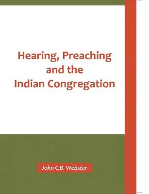 A hallás, a prédikáció és az indiai gyülekezet - Hearing, Preaching and the Indian Congregation