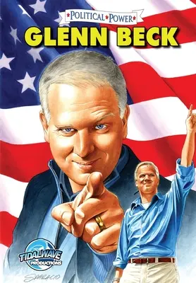 Politikai hatalom: Glenn Beck - Political Power: Glenn Beck