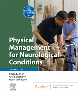 Fizikai kezelés neurológiai állapotok esetén - Physical Management for Neurological Conditions