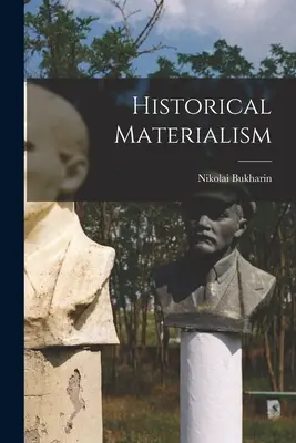 Történelmi materializmus - Historical Materialism