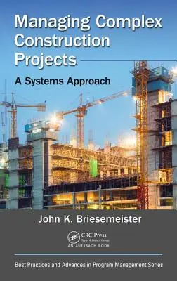 Komplex építési projektek irányítása: A Systems Approach - Managing Complex Construction Projects: A Systems Approach