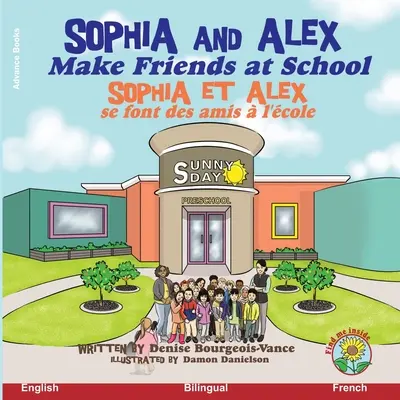 Sophia és Alex barátkozik az iskolában: Sophia et Alex se font des amis l'cole - Sophia and Alex Make Friends at School: Sophia et Alex se font des amis  l'cole