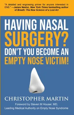 Orrműtét előtt áll? Ne váljon üres orrú áldozattá! - Having Nasal Surgery? Don't You Become An Empty Nose Victim!