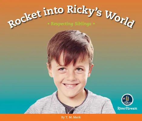 Respect!: Rakéta Ricky világába: A testvérek tisztelete - Respect!: Rocket Into Ricky's World: Respecting Siblings