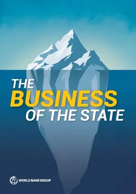 Az állam ügyei: Miért fontos az állami vállalatokon túllépni a magánszektor fejlesztése szempontjából? - The Business of the State: Why Going Beyond State-Owned Enterprises Matters for Private Sector Development