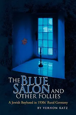 A kék szalon és más bolondságok - The Blue Salon and Other Follies