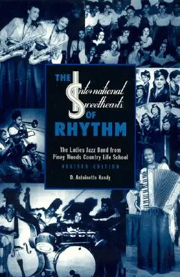 A ritmus nemzetközi édesei: A Piney Woods Country Life School női jazz-zenekara - The International Sweethearts of Rhythm: The Ladies' Jazz Band from Piney Woods Country Life School