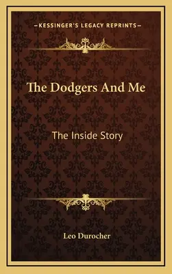 A Dodgers és én: A belső történet - The Dodgers And Me: The Inside Story