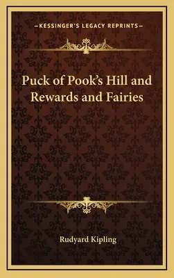 Puck of Pook's Hill és a Jutalom és tündérek - Puck of Pook's Hill and Rewards and Fairies