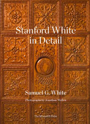 Stanford White részletesen - Stanford White in Detail