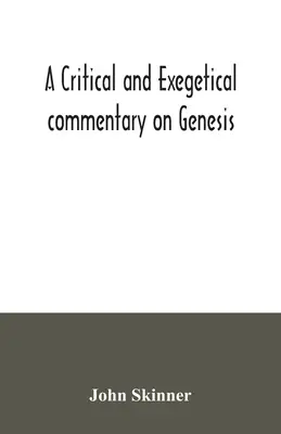 Kritikai és exegetikai kommentár a Teremtés könyvéhez - A critical and exegetical commentary on Genesis