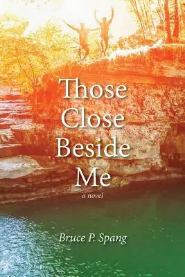 Azok, akik közel állnak hozzám - Those Close Beside Me