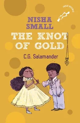 Nisha Small: Az aranycsomó - Nisha Small: The Knot of Gold