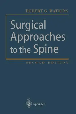 A gerinc sebészeti megközelítései - Surgical Approaches to the Spine