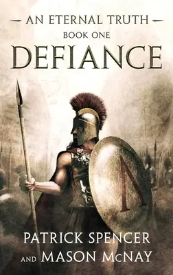 Defiance: A spártaiak és a thermopülai csata története - Defiance: A tale of the Spartans and the Battle of Thermopylae