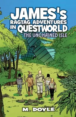 James Ragtag kalandjai Questworldben: The Unchained Isle - James's Ragtag Adventures in Questworld: The Unchained Isle