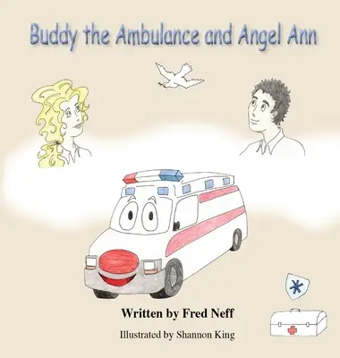 Buddy a mentőautó és Angel Ann - Buddy the Ambulance and Angel Ann