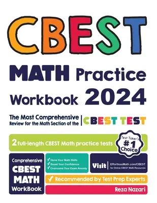 CBEST Matematika gyakorló munkafüzet: A CBEST teszt matematikai részének legátfogóbb áttekintése - CBEST Math Practice Workbook: The Most Comprehensive Review for the Math Section of the CBEST Test