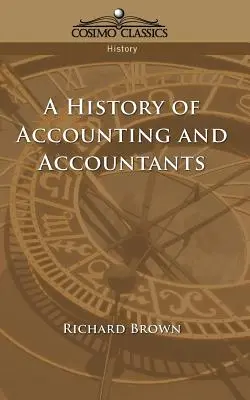 A számvitel és a könyvelők története - A History of Accounting and Accountants