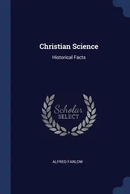 Keresztény Tudomány: Történelmi tények - Christian Science: Historical Facts