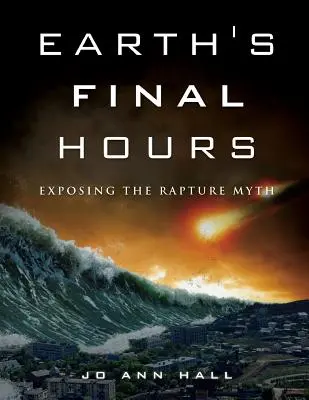 A Föld utolsó órái - Earth's Final Hours