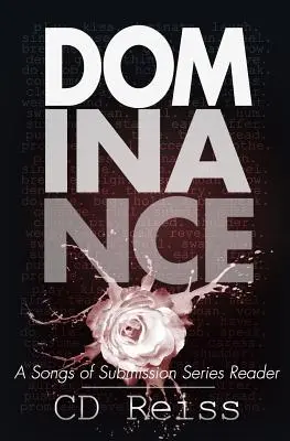 Dominance: A Songs of Submission Series Reader