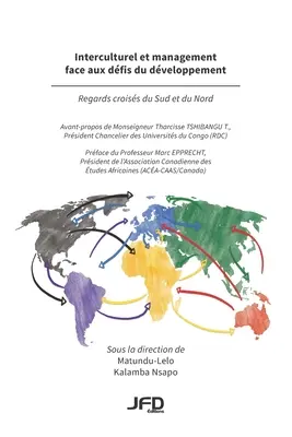 Interculturel et management face aux dfis du dveloppement: regards croiss du sud et du nord - Interculturel et management face aux dfis du dveloppement: regards croiss du Sud et du Nord