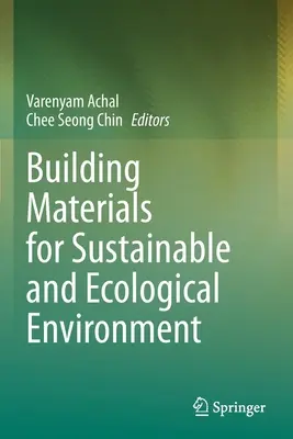 Építőanyagok a fenntartható és ökológiai környezetért - Building Materials for Sustainable and Ecological Environment