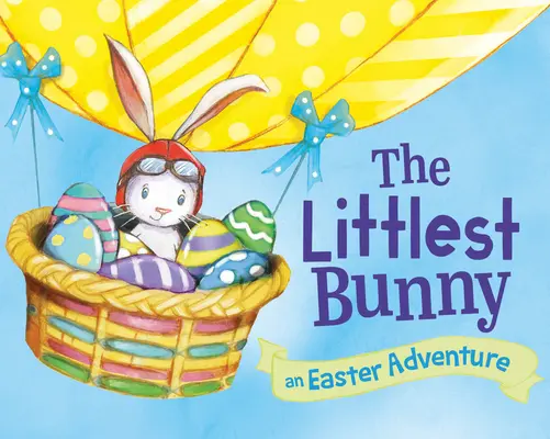 A legkisebb nyuszi: Húsvéti kaland - The Littlest Bunny: An Easter Adventure