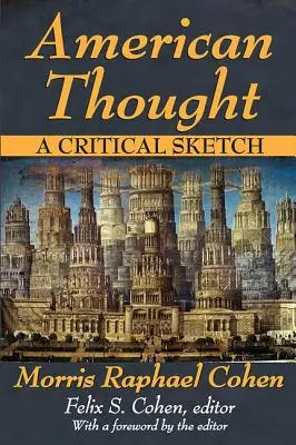 Amerikai gondolkodás: A Critical Sketch - American Thought: A Critical Sketch