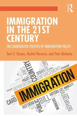 Bevándorlás a 21. században: A bevándorláspolitika összehasonlító politikája - Immigration in the 21st Century: The Comparative Politics of Immigration Policy