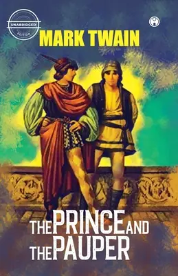 A herceg és a koldus (rövidítés nélkül) - The Prince and The Pauper (unabridged)