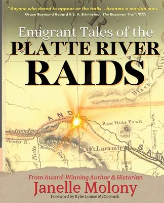 Emigráns történetek a Platte folyó razziáiról - Emigrant Tales of the Platte River Raids