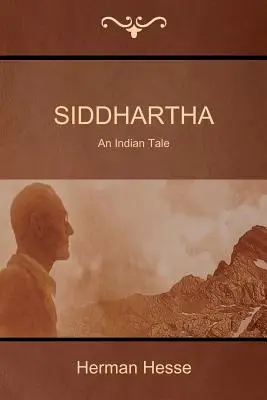 Siddhartha: Egy indiai mese - Siddhartha: An Indian Tale