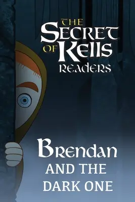 Brendan és a Sötét - Brendan and the Dark One