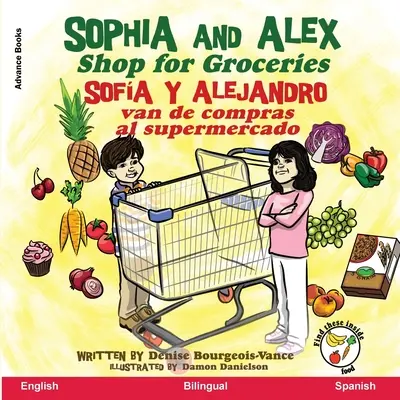 Sophia és Alex bevásárolnak: Sofa y Alejandro van de compras al supermercado - Sophia and Alex Shop for Groceries: Sofa y Alejandro van de compras al supermercado