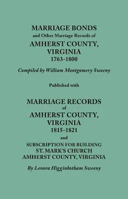 Házassági kötvények és egyéb házassági feljegyzések Amherst megyéből, Virginia, 1763-1800. Közzétéve: Marriage Records of Amherst County, Virginia, 1815-18 - Marriage Bonds and Other Marriage Records of Amherst County, Virginia, 1763-1800. Published with Marriage Records of Amherst County, Virginia, 1815-18