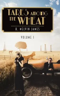 Tares Among the Wheat Volume One