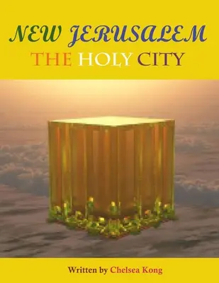 Új Jeruzsálem: A szent város - New Jerusalem: The Holy City