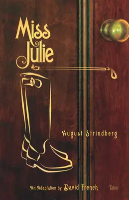 Julie kisasszony - Miss Julie