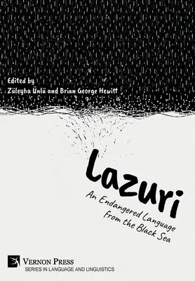 Lazuri: Egy veszélyeztetett fekete-tengeri nyelv - Lazuri: An Endangered Language from the Black Sea