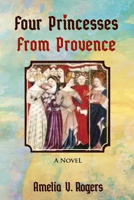 Négy provence-i hercegnő - Four Princesses from Provence